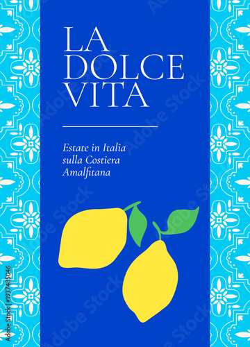 Wallpaper Mural Amalfi print with yellow lemons and blue mediterranean mosaic tiles. Italian summer poster design. Vintage floral Positano aesthetic. Italian translation Sweet life, Summer in Italy on Amalfi Coast Torontodigital.ca