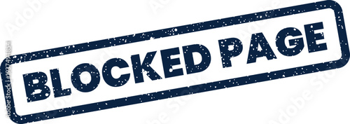 Canvas Print Grunge textured rectangular stamp with BLOCKED PAGE, implying restricted access