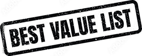 фотографія Grungy black rectangle label showing the phrase BEST VALUE LIST for showcasing c