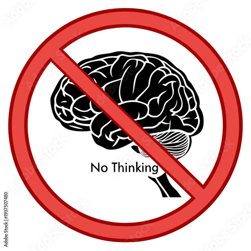 Prohibition symbol overlaying human brain icon with no thinking text indicating mental rest concept