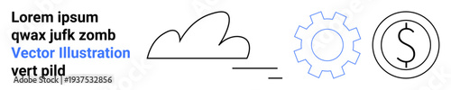 Technology innovation, financial services, data management, cloud storage, process automation, engineering. Minimalist cloud, gear and dollar symbol design. Cloud storage and financial services