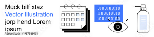 Data privacy, cybersecurity, scheduling, monitoring, hygiene tools, digital safety. A calendar, binary code eye graphic and sanitizer bottle . Cybersecurity and scheduling concepts illustrated