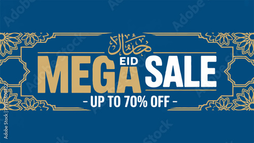 Eid mega sale banner with up to 70 off discount on blue background with gold arabic calligraphy and floral patterns