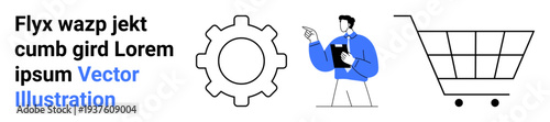 Business strategy, e-commerce, planning, industry tools, digital workflow, consumerism. Set of gear icon, professional figure with clipboard shopping cart graphic. Business strategy and e-commerce