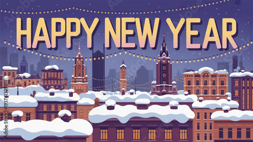 Snowy cityscape with 'happy new year' text illuminated buildings and festive lights at dusk