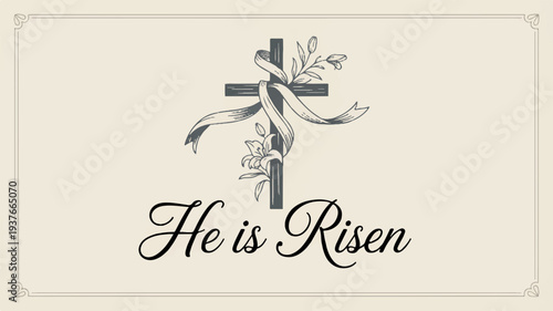 Easter cross with ribbon and flowers on cream background with 'he is risen' text symbolizing resurrection and hope