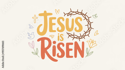 Easter christian symbol jesus is risen crown of thorns cross flowers on beige background