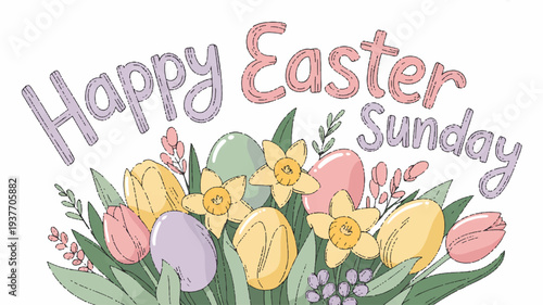 Colorful easter flowers and eggs with 'happy easter sunday' text on white background for spring greeting