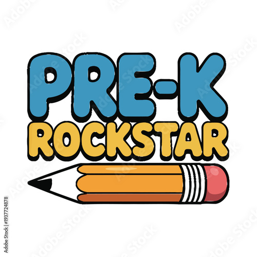 The phrase PRE-K ROCKSTAR is rendered in bold, rounded text with a large, prominent pencil graphic positioned underneath the words.
