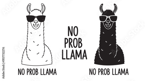 Llamas wearing sunglasses with humorous 'No Prob Llama' text in black and white graphic style for a fun design.