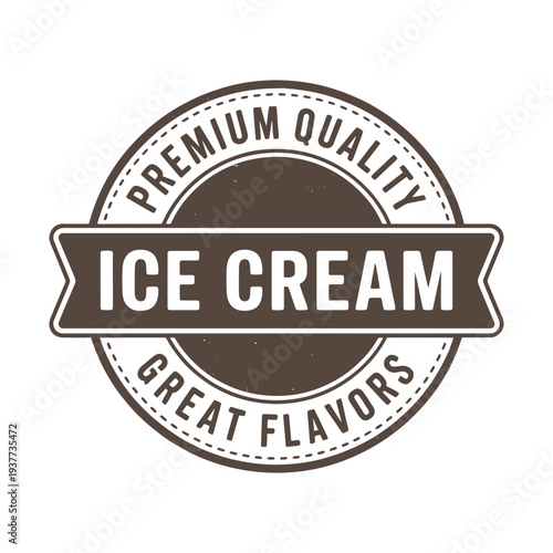 A circular badge proclaiming premium quality ice cream with great flavors