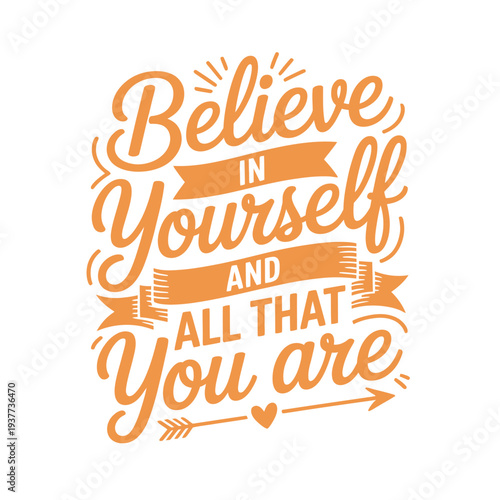 A motivational quote illustration with believe in yourself message