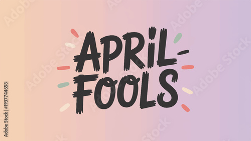 April fools' day celebration with colorful text on pastel background