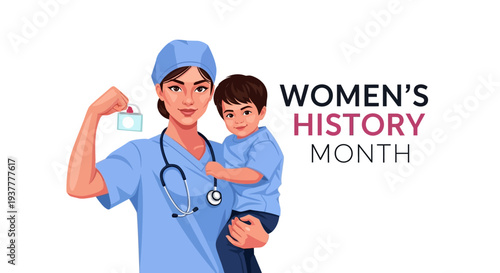 Illustration of a female healthcare worker flexing her arm while holding a child celebrating Women's History Month with a design that promotes women empowerment and gender equality.