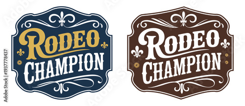 Rodeo Champion Cowboy Label Style Belt Buckle Featuring Bull Rider Medal Typographic Emblem Ornate Western Vector Design for Rodeo Events Western Culture and Cowboy Illustration