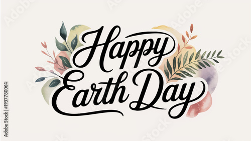 Happy earth day greeting with floral design and eco friendly message on beige background