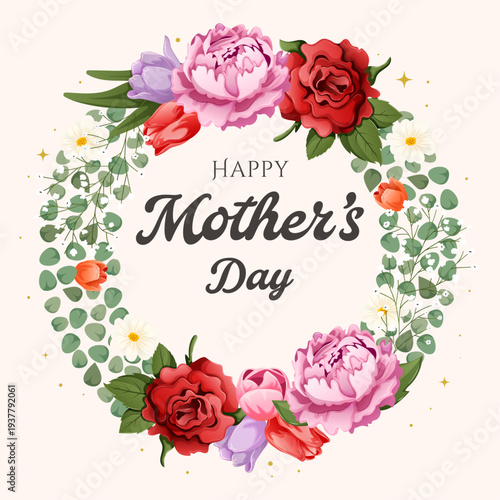 Happy Mother's Day Floral Wreath with Spring Peonies, Roses, Tulips, Baby's Breath, Eucalyptus and Daisies on Cream Background