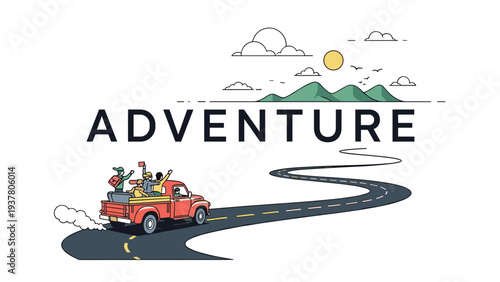 Group of friends waving from the back of a red pickup truck driving on a winding road toward a mountain range with the word adventure.