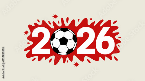 A vibrant graphic displays the year 2026 prominently featuring a soccer ball signaling anticipation for the upcoming world cup event high quality professional detailed modern elegant