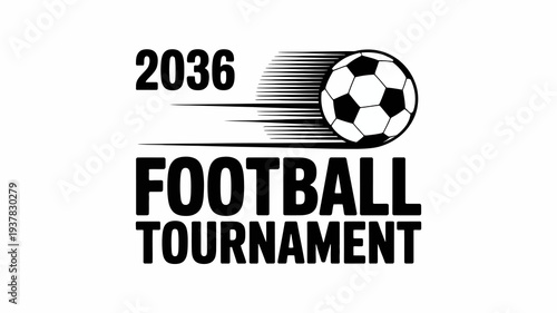 A dynamic graphic features the year 2036 alongside a soccer ball and the words football tournament suggesting an upcoming sporting event high quality professional detailed modern
