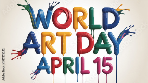 Vibrant world art day april 15 celebration background with colorful paint splatters and text