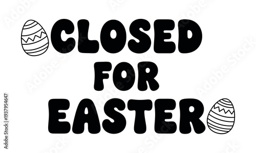 Easter sunday business closure notice with easter eggs