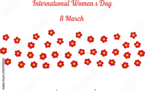 International Women’s Day 8 March Floral Background with Red Flowers Decoration for Women Empowerment Celebration Greeting Design