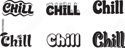 A collection of stylized text variations of the word 'chill' in different fonts and designs on a white background