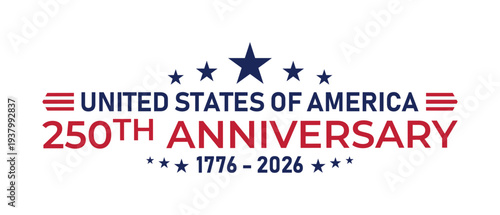 USA Semiquincentennial 2026 – 250 Years of American Independence, USA 250 Years of Freedom
