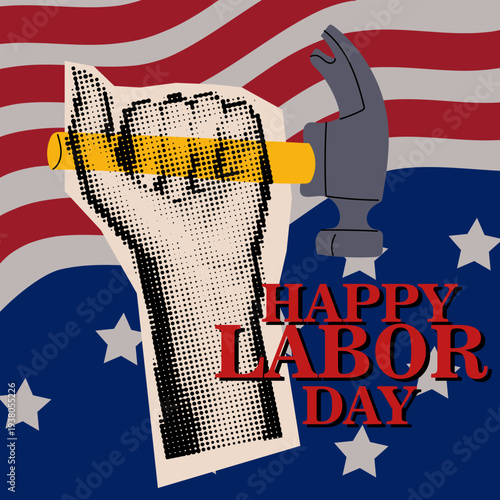 Happy Labor Day greeting card with american flag and worker hand holding hammer isolated on blue. Flat illustration for national holiday posters, patriotic banners or social media post. Halftone