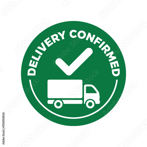 Green circular badge reading "delivery confirmed" with a delivery truck and a checkmark to mark confirmed or completed shipments.