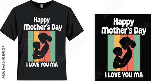Happy Mother’s Day I Love You Ma vintage style t shirt design, mother and child silhouette retro vector illustration