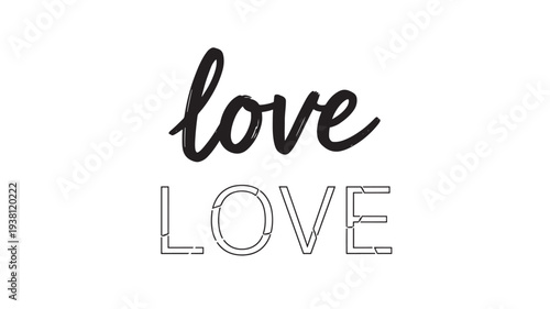 Love word handwritten in a calligraphic style and a modern outlined font, symbolizing affection and connection.