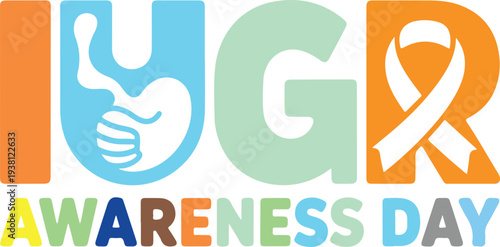 IUGR Awareness Day letters with orange blue green colors and white ribbon