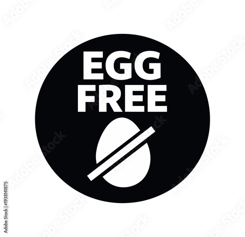 Black circular "egg free" label showing bold text and an egg crossed by a diagonal bar, suitable for product packaging, menus, and allergen warnings.