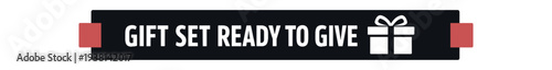 A slim horizontal banner reading "gift set ready to give" with a wrapped gift icon, ideal for sales banners, gift packaging, or promotional strips.