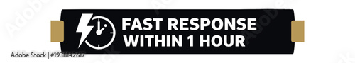 Black rectangular badge with clock and lightning icons and bold "fast response within 1 hour" text for urgent service.