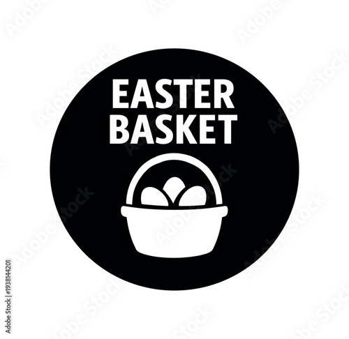 Simple black-and-white round badge showing an easter basket holding three eggs and bold "easter basket" text, made as a minimalist icon for labels, stickers, or packaging.