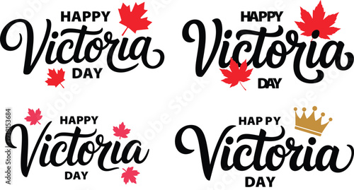 Happy Victoria Day Vector Lettering Set with Canadian Maple Leaves and Golden Crown, Isolated