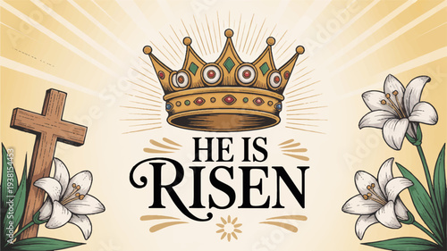 Easter crown with 'he is risen' text and white lilies on beige background with cross symbol
