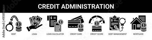 Credit Administration web banner icon vector illustration concept with icons of debt, loan, loan calculator, credit card, credit score, debt management, and mortgage.