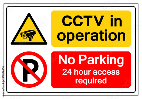 CCTV Tv In Operation No Parking 24 Hour Access Required Symbol Sign, Vector Illustration, Isolate On White Background Label. EPS10