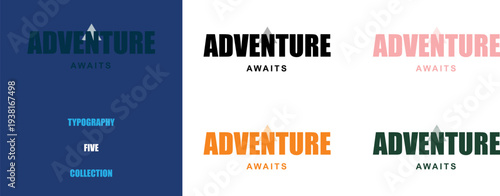 Modern "Adventure Awaits" typography collection with various color options for inspiring travel and journey designs.
