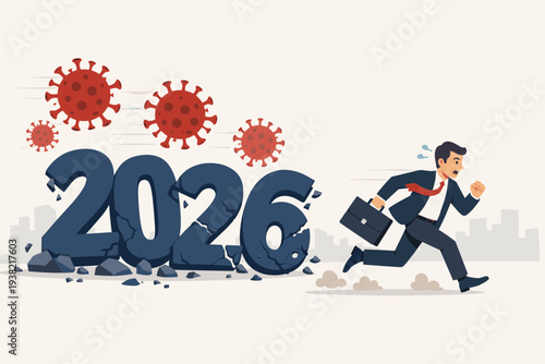 Businessman Running from Year 2026 Economic Crisis and Financial Crash Caused by Coronavirus Outbreak, Global Pandemic Impact on Business, Bankruptcy and Market Recession Vector Illustration