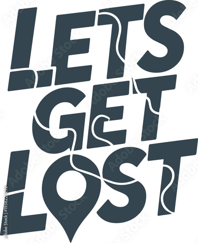 Lets get lost with map pin and wavy lines graphic design elements