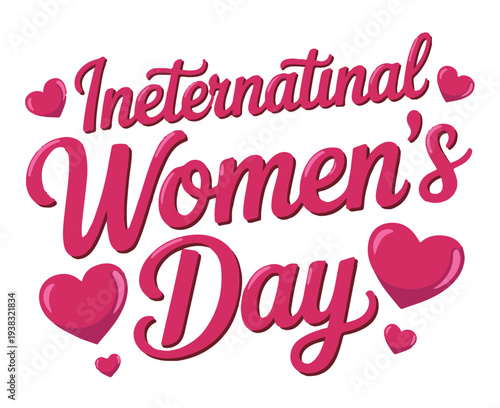 International Womens Day typography in pink script font with hearts in bright vibrant color for feminist celebration