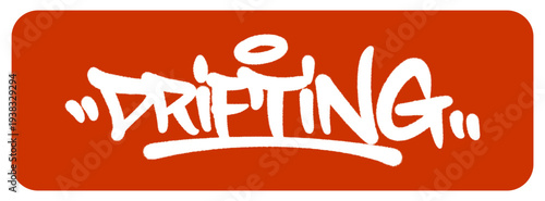 Drifting Graffiti Tag Symbolizing the High Speed Control and Extreme Smoke of Professional Car Drifting Action.