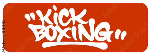 Powerful Kick Boxing Graffiti Tag Capturing the High Impact Energy of Combat Sports with Gritty Spray Details.