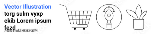 Shopping cart, pen tool inside a circle, and potted plant representing themes of commerce, creativity, and nature. Ideal for business, design, e-commerce, gardening, minimalism, web development