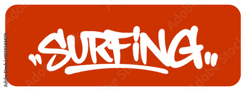 Cool Surfing Graffiti Tag Celebrating the Extreme Spirit of Board Sports and Urban Beach Lifestyle.